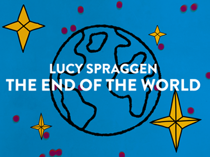 LUCY SPRAGGEN – END OF THE WORLD